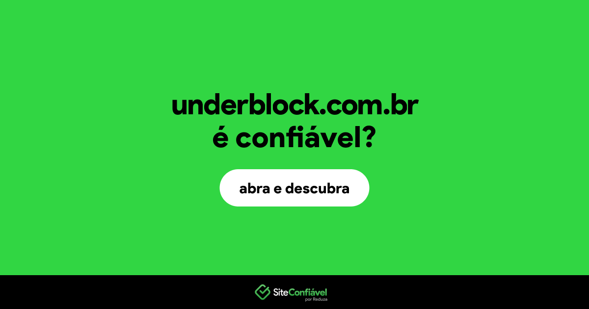 O site underblock.com.br é confiável?