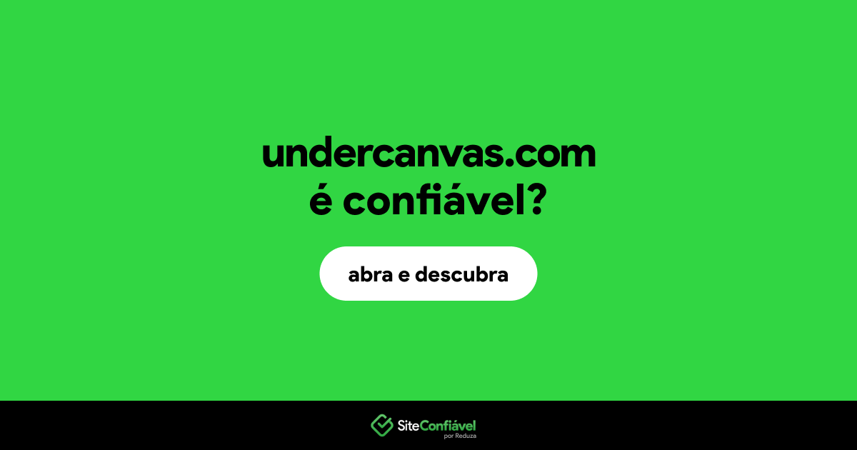 O site undercanvas.com é confiável?