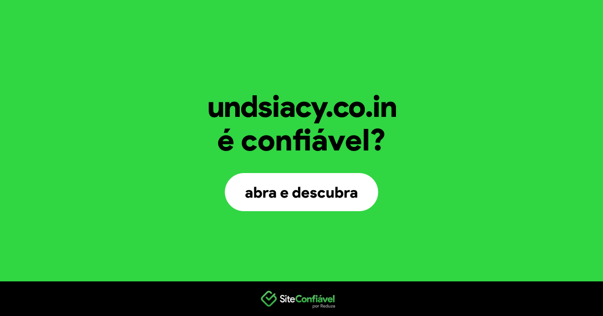 O site undsiacy.co.in é confiável?