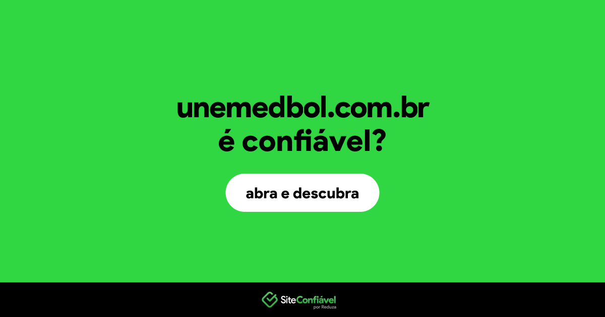 O site unemedbol.com.br é confiável?