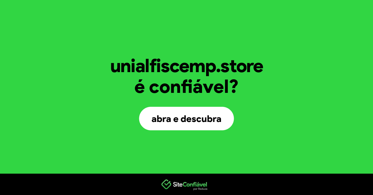 O site unialfiscemp.store é confiável?