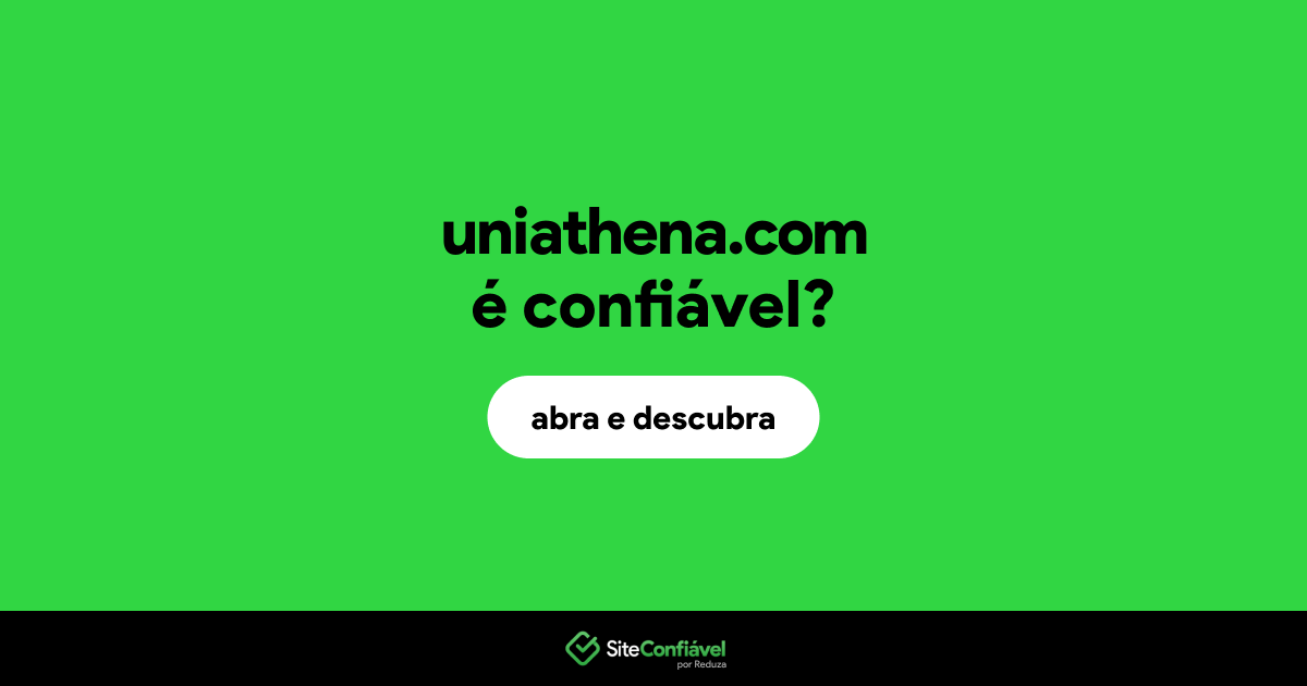 O site uniathena.com é confiável?
