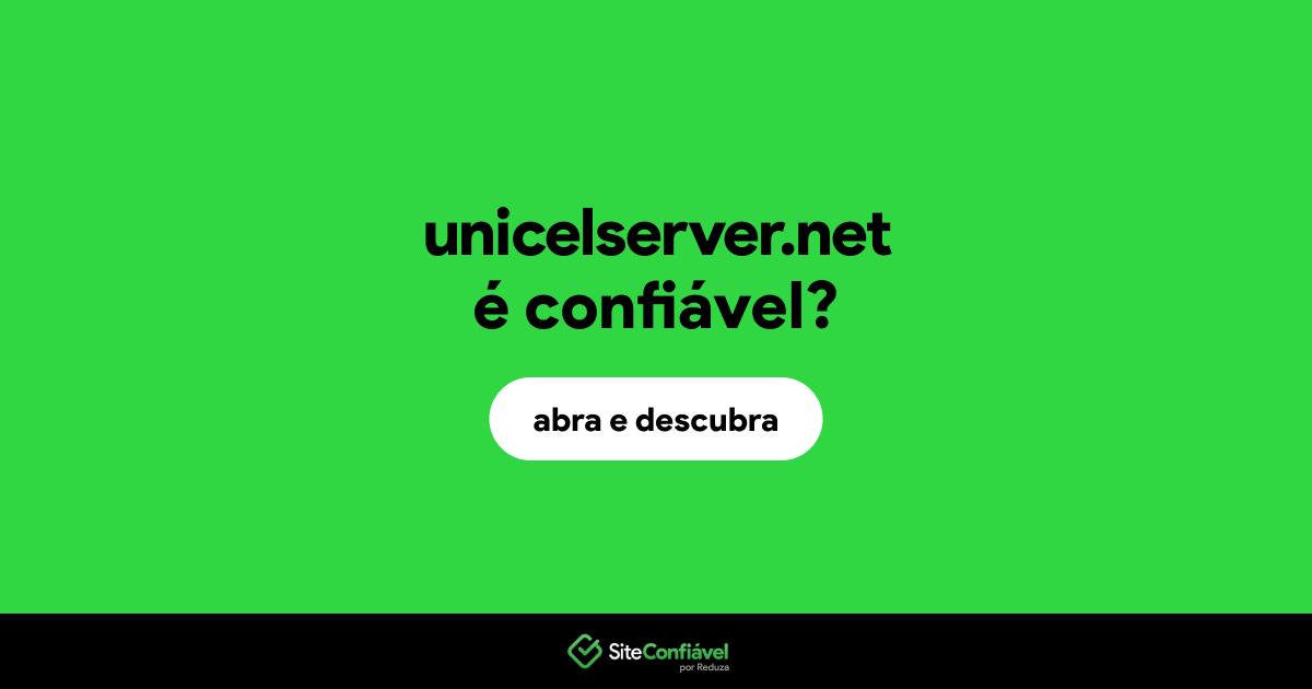 O site unicelserver.net é confiável?