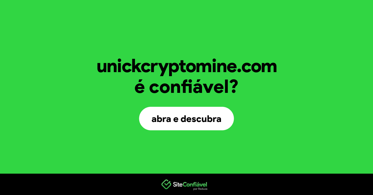 O site unickcryptomine.com é confiável?