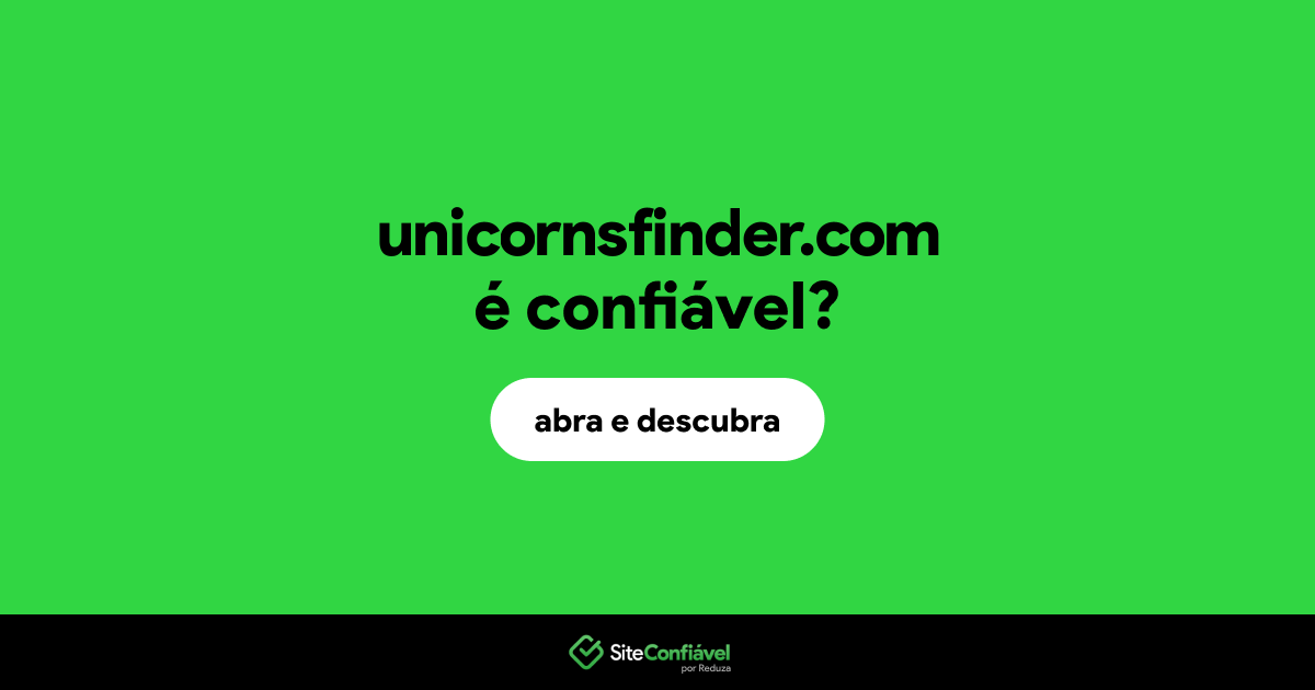 O site unicornsfinder.com é confiável?