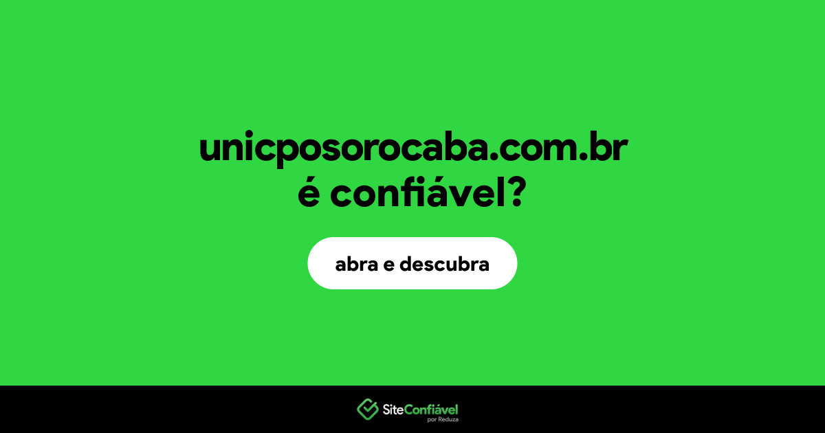 O site unicposorocaba.com.br é confiável?