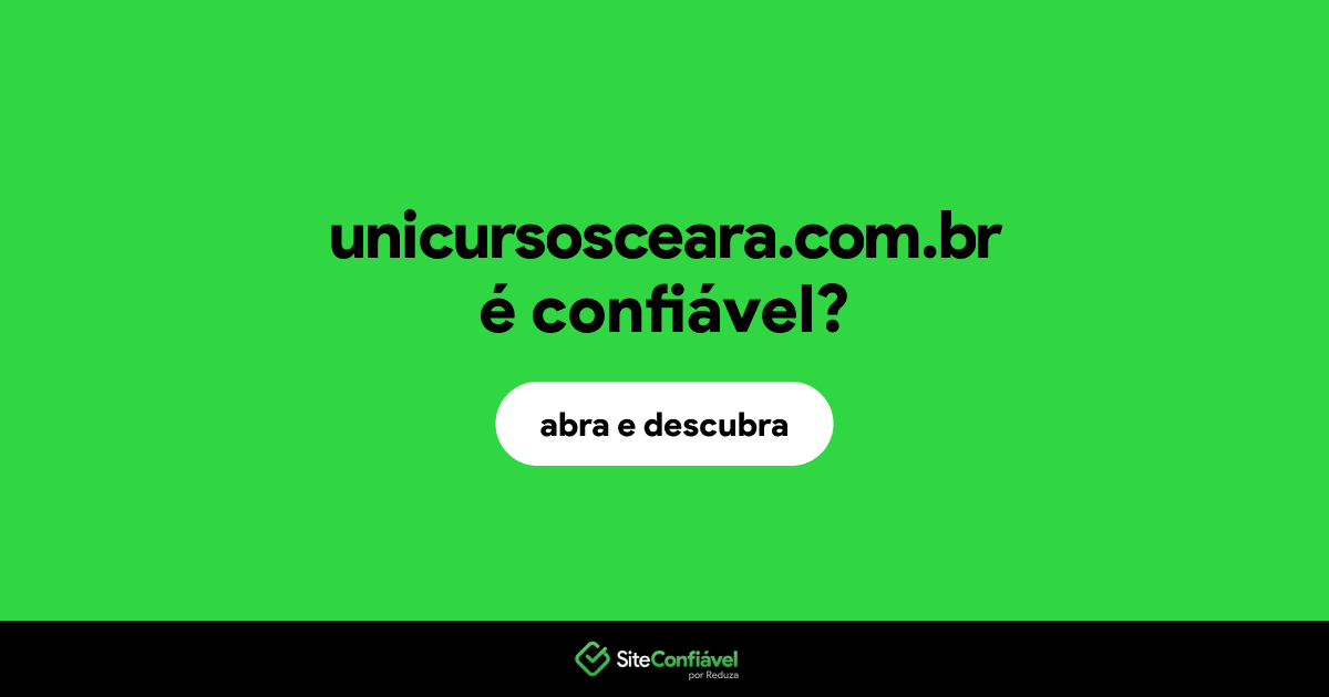 O site unicursosceara.com.br é confiável?