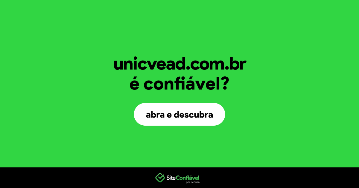 O site unicvead.com.br é confiável?