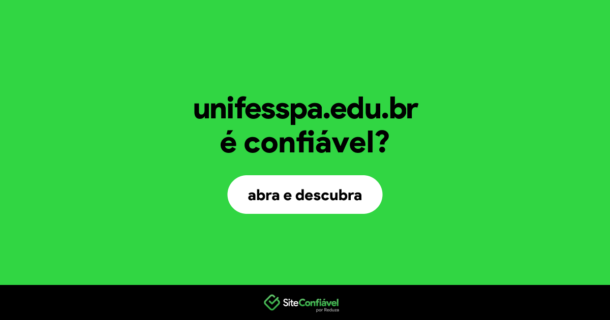 O site unifesspa.edu.br é confiável?
