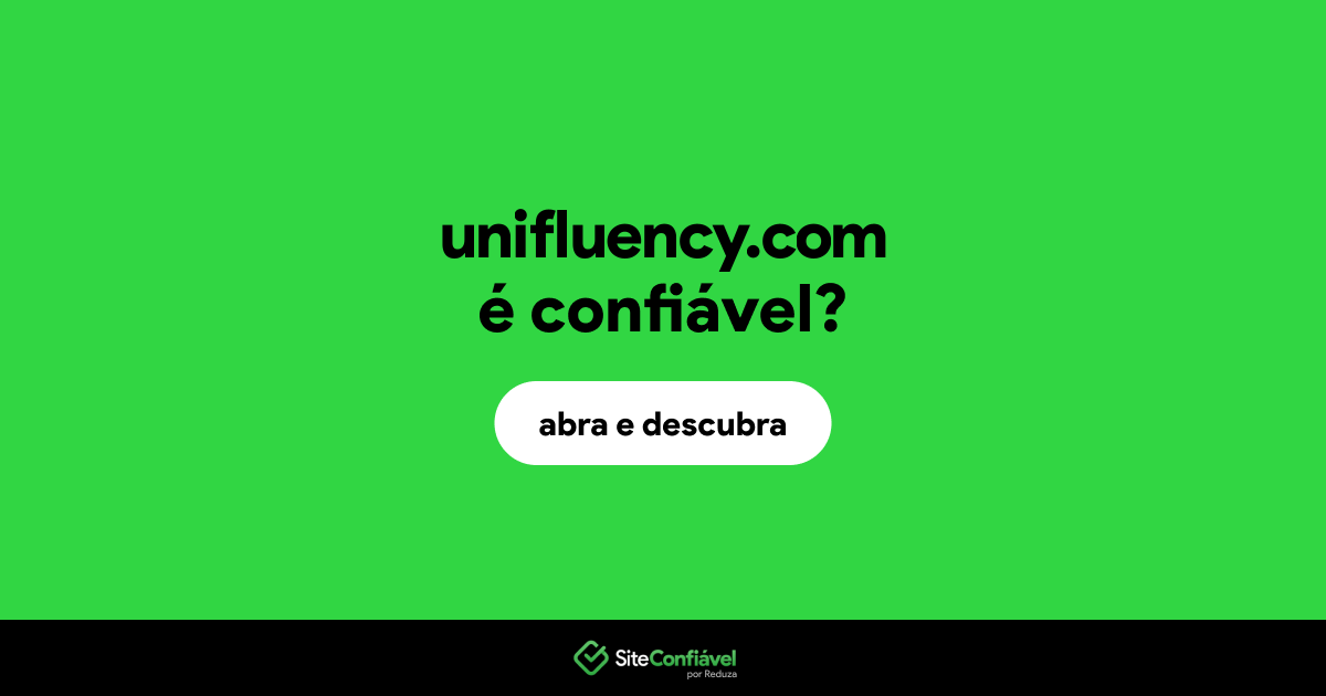 O site unifluency.com é confiável?