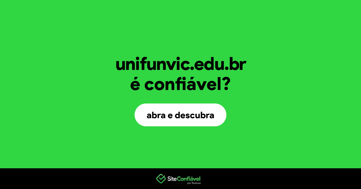 O site unifunvic.edu.br é confiável?