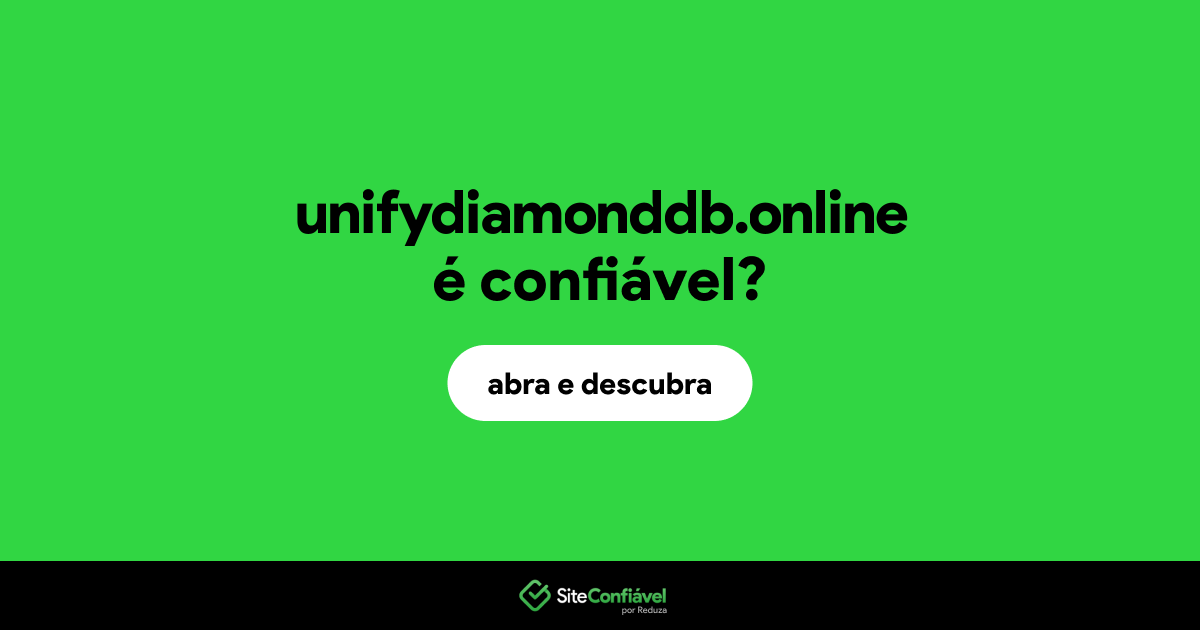 O site unifydiamonddb.online é confiável?