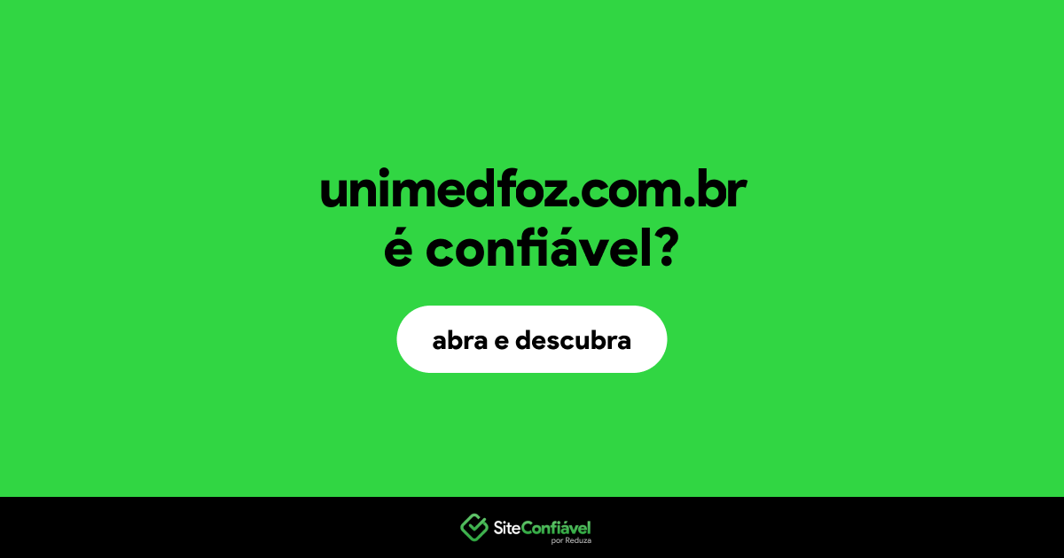 O site unimedfoz.com.br é confiável?