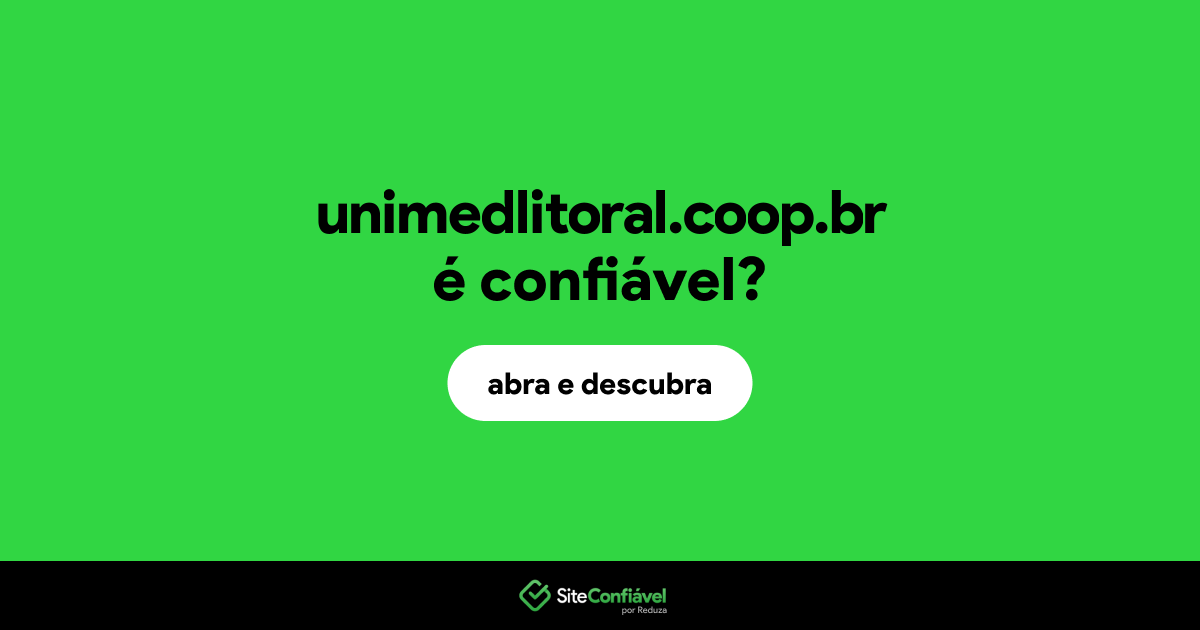 O site unimedlitoral.coop.br é confiável?