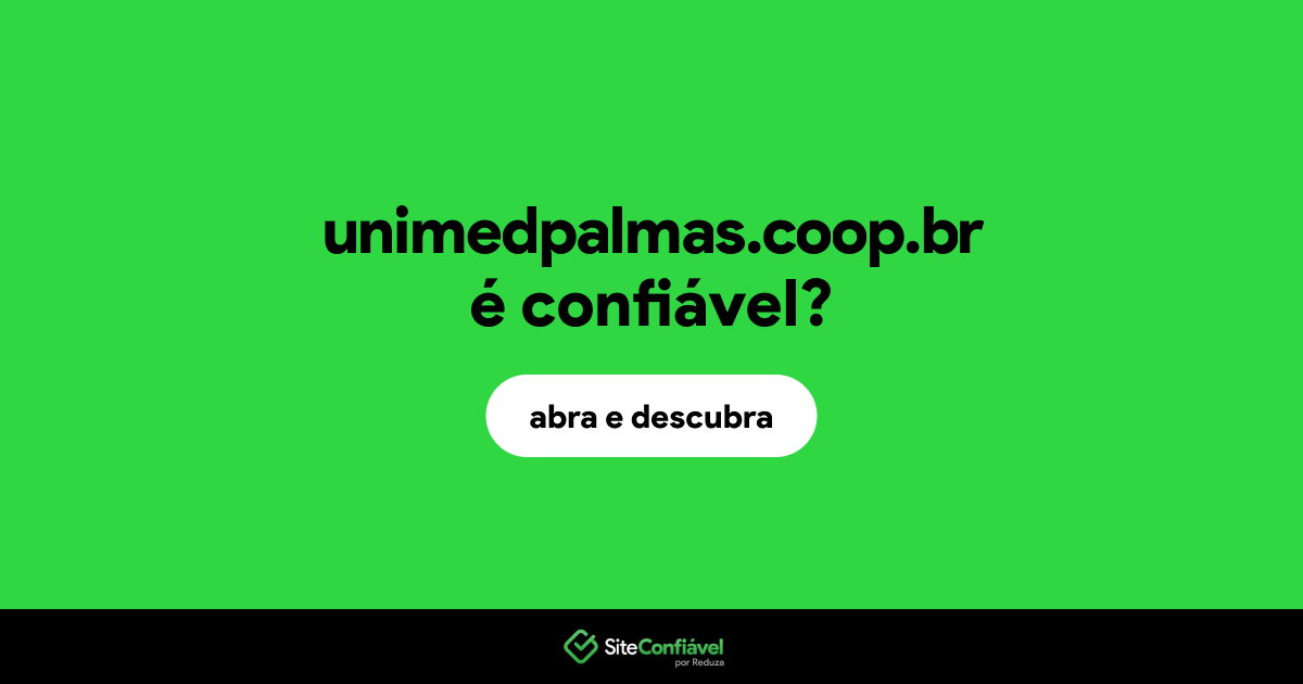 O site unimedpalmas.coop.br é confiável?
