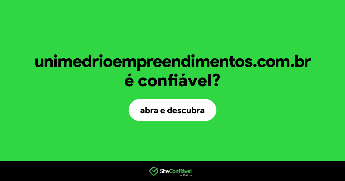 O site unimedrioempreendimentos.com.br é confiável?