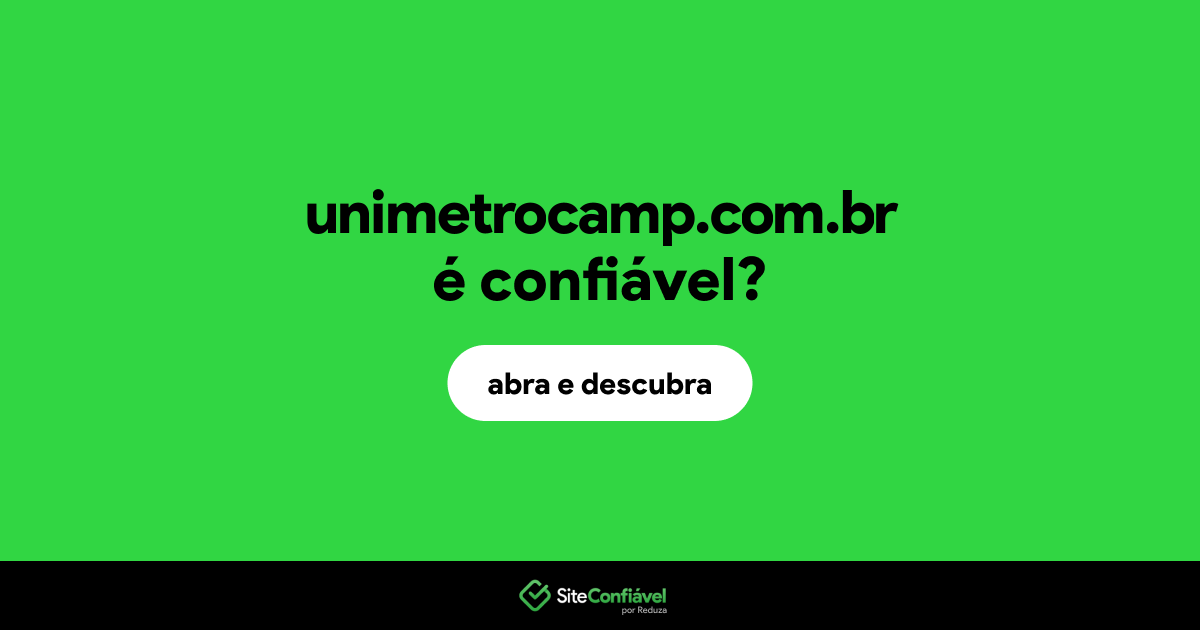 O site unimetrocamp.com.br é confiável?
