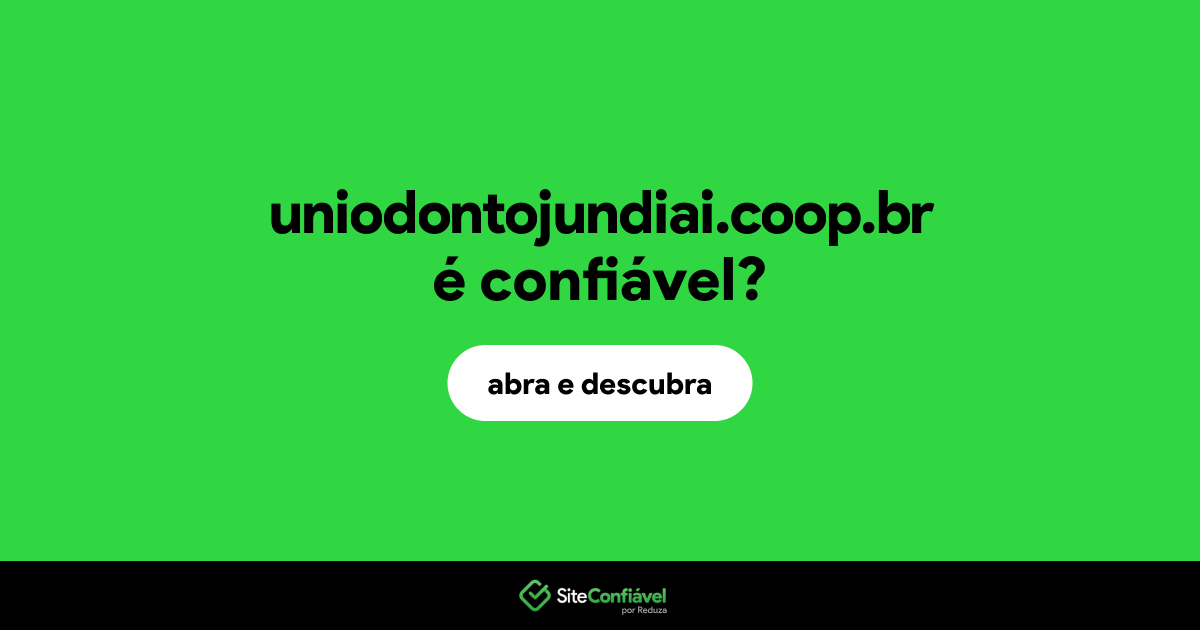 O site uniodontojundiai.coop.br é confiável?