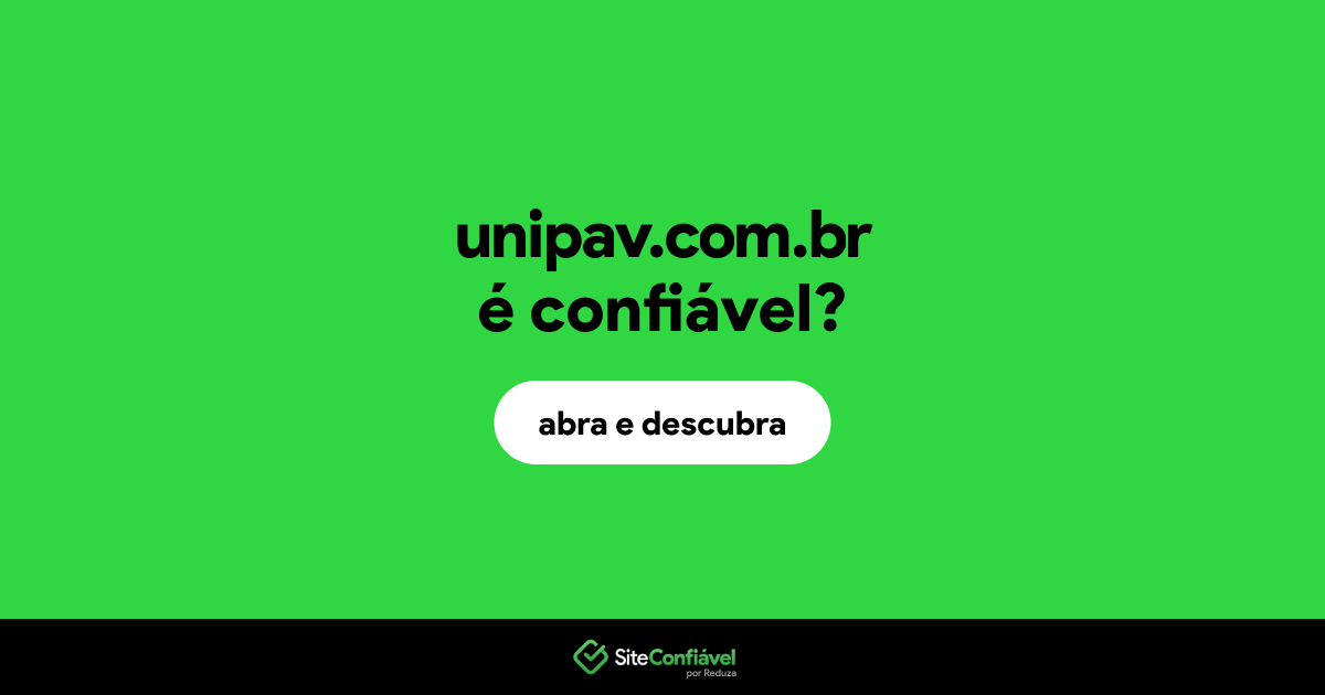 O site unipav.com.br é confiável?