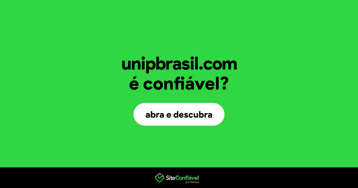 O site unipbrasil.com é confiável?