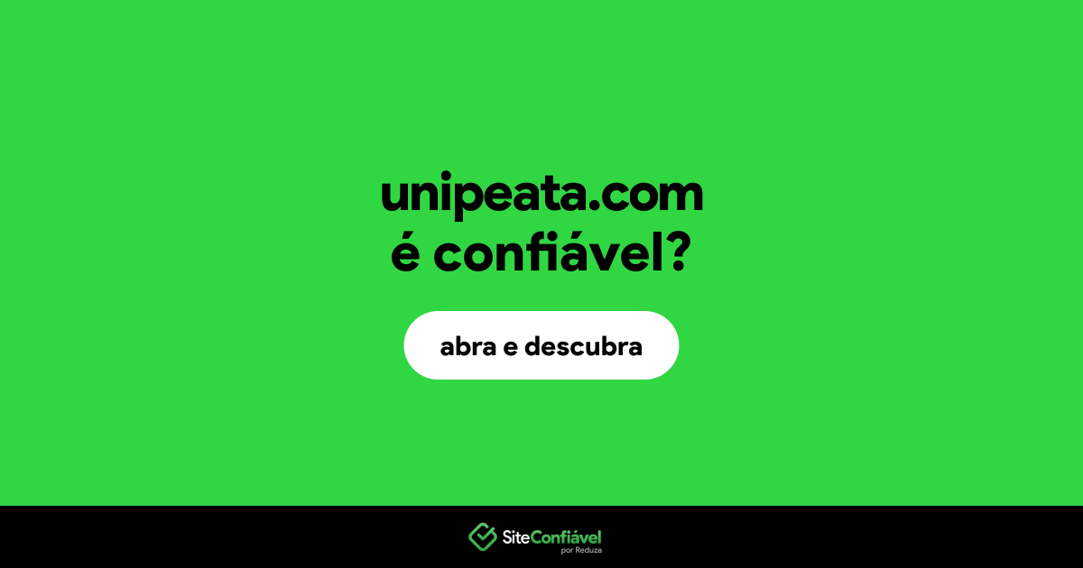 O site unipeata.com é confiável?