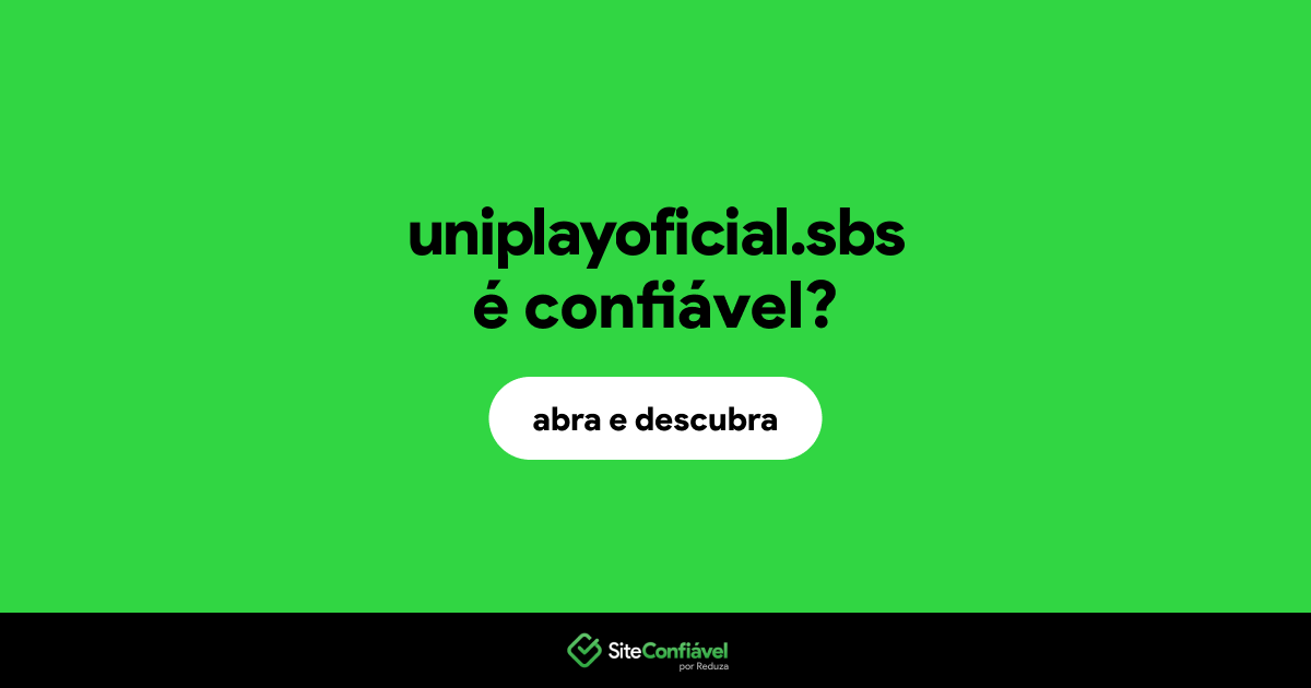 O site uniplayoficial.sbs é confiável?