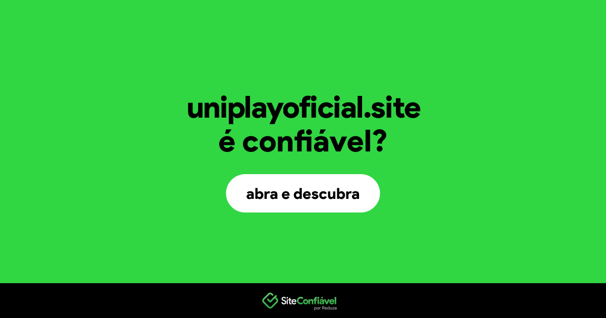 O site uniplayoficial.site é confiável?