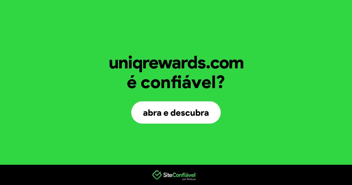 O site uniqrewards.com é confiável?