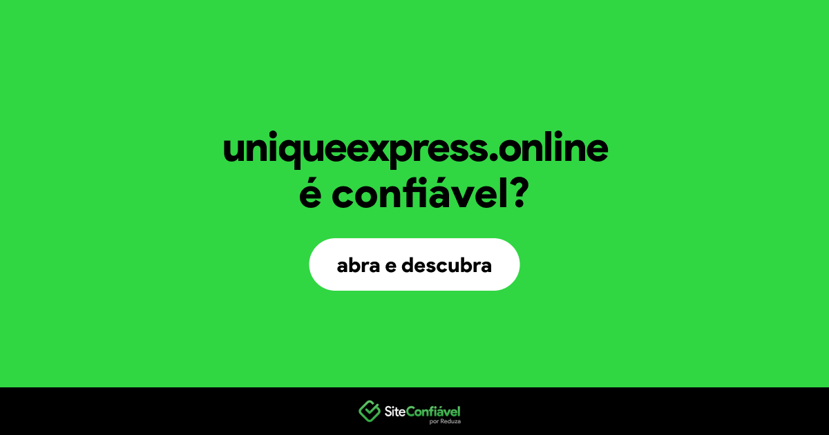 O site uniqueexpress.online é confiável?