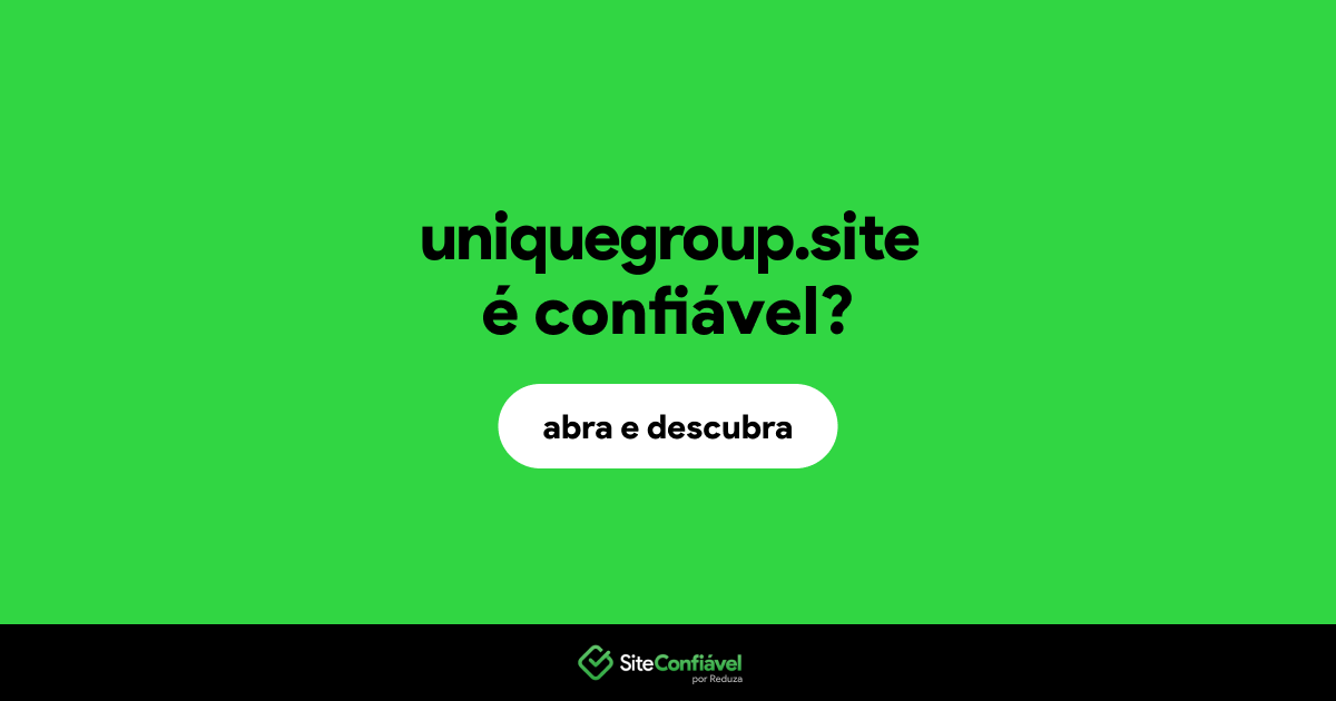 O site uniquegroup.site é confiável?
