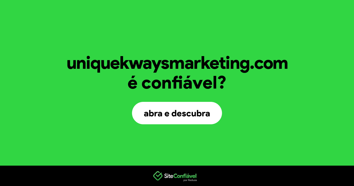 O site uniquekwaysmarketing.com é confiável?