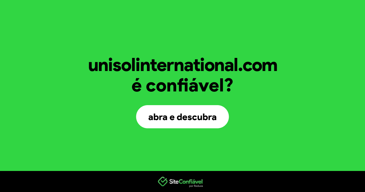 O site unisolinternational.com é confiável?