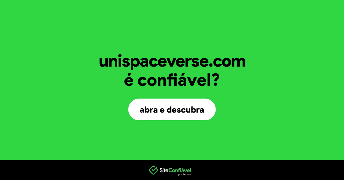 O site unispaceverse.com é confiável?