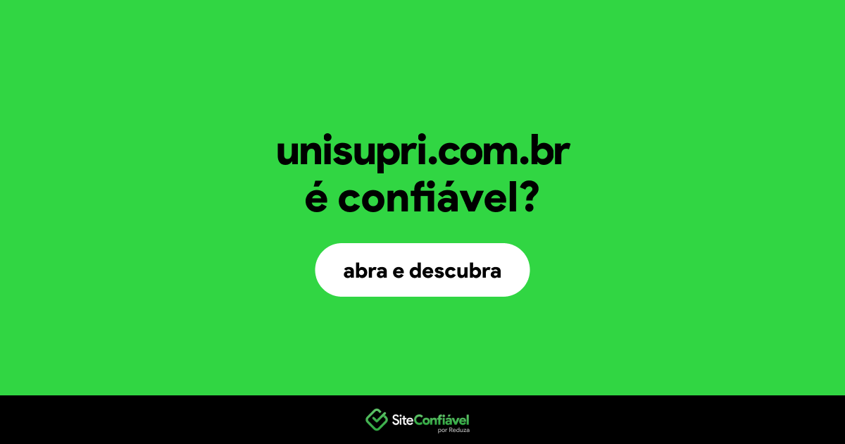 O site unisupri.com.br é confiável?