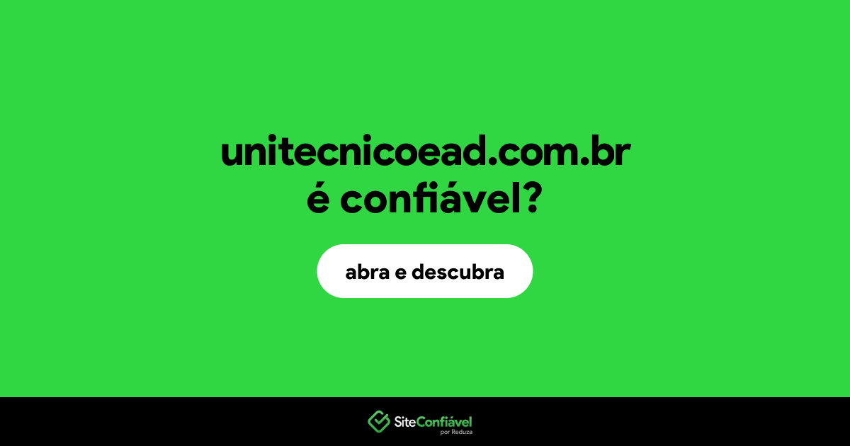 O site unitecnicoead.com.br é confiável?