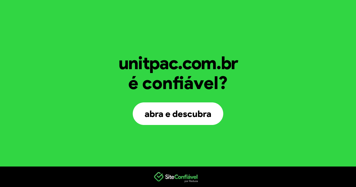 O site unitpac.com.br é confiável?