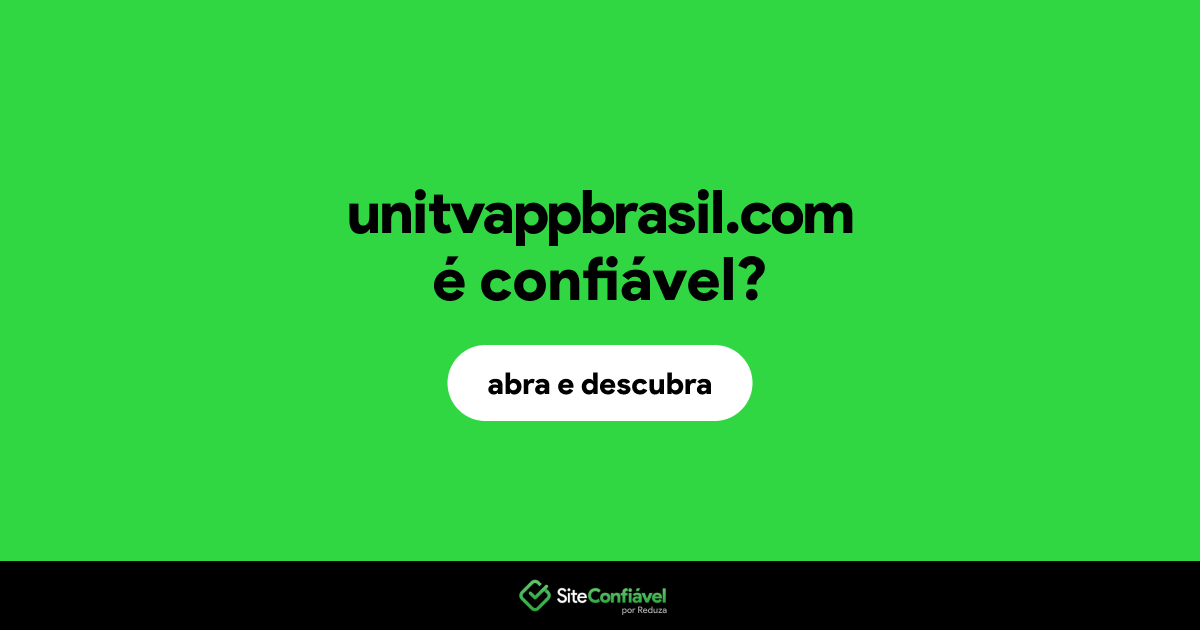 O site unitvappbrasil.com é confiável?