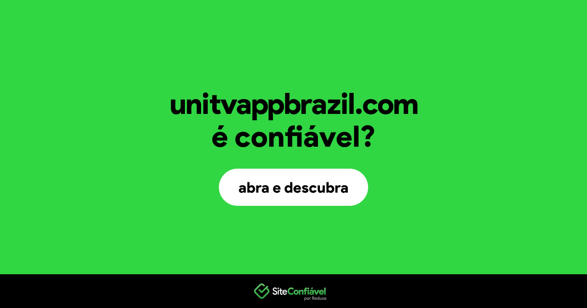 O site unitvappbrazil.com é confiável?