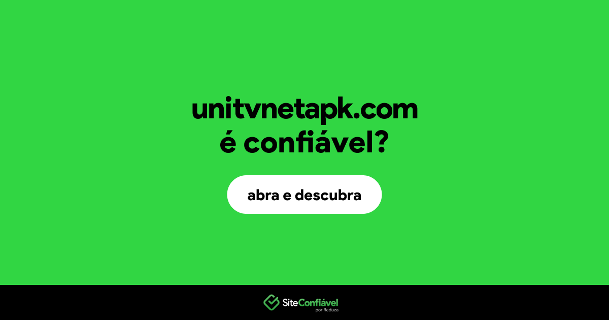 O site unitvnetapk.com é confiável?