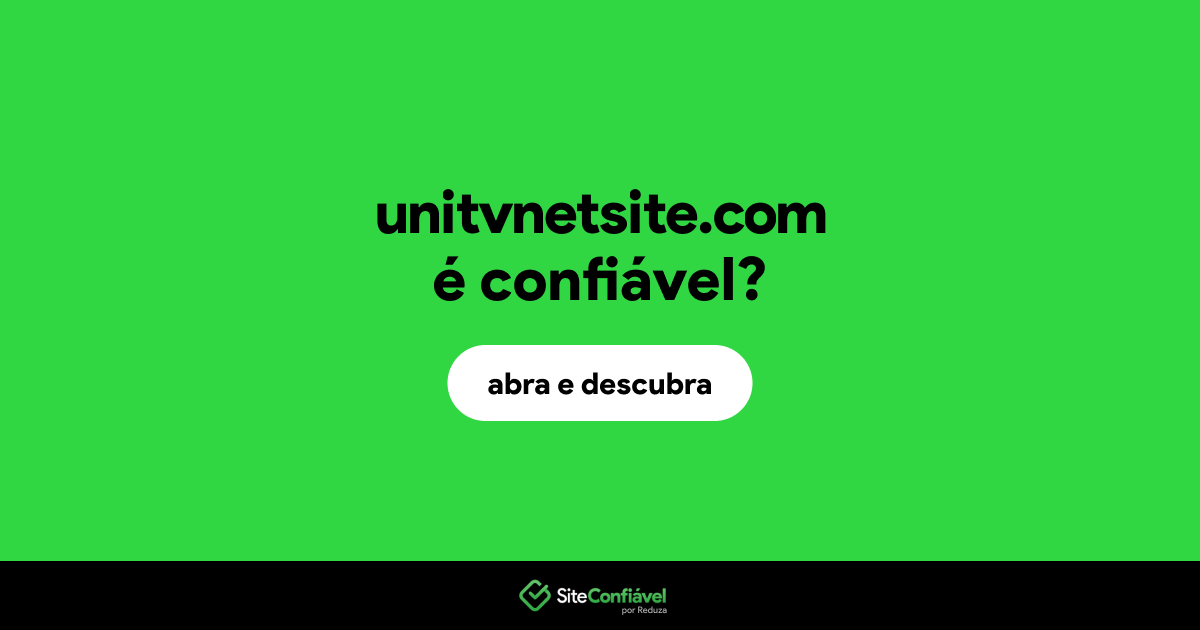 O site unitvnetsite.com é confiável?