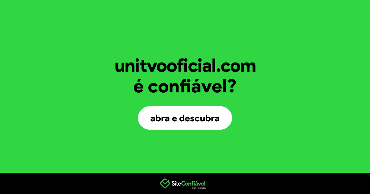 O site unitvooficial.com é confiável?