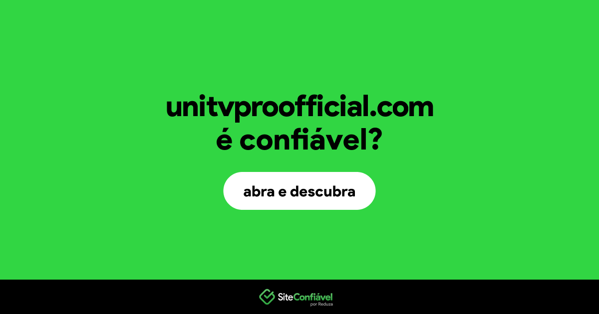 O site unitvproofficial.com é confiável?
