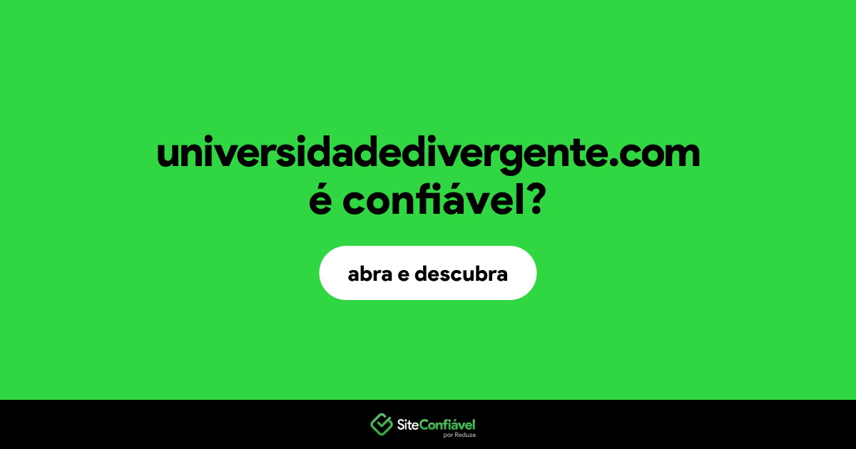 O site universidadedivergente.com é confiável?