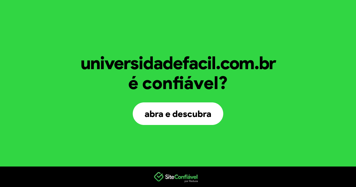 O site universidadefacil.com.br é confiável?