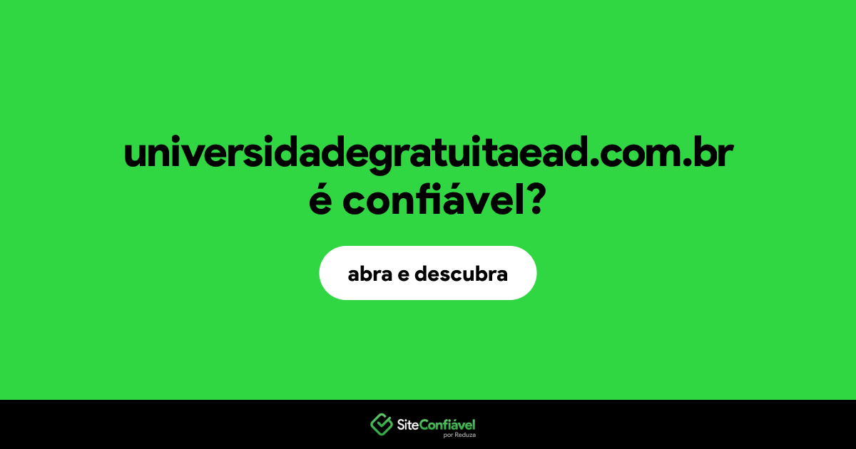 O site universidadegratuitaead.com.br é confiável?