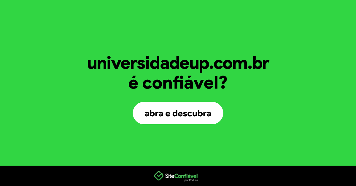 O site universidadeup.com.br é confiável?
