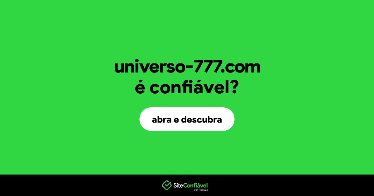 O site universo-777.com é confiável?