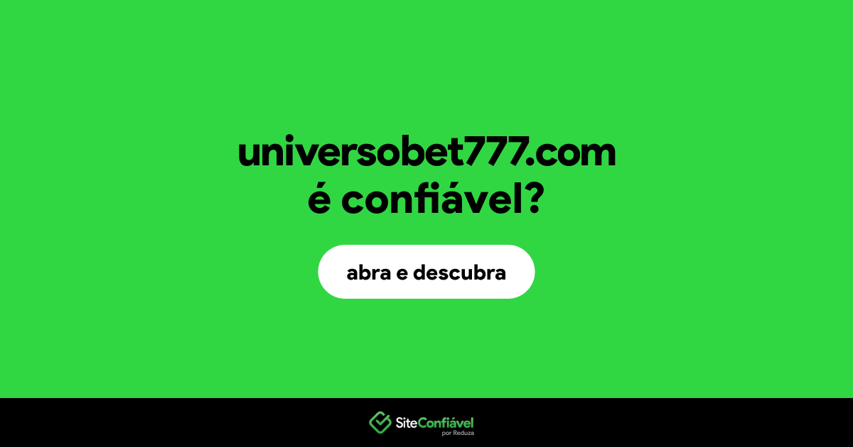 O site universobet777.com é confiável?