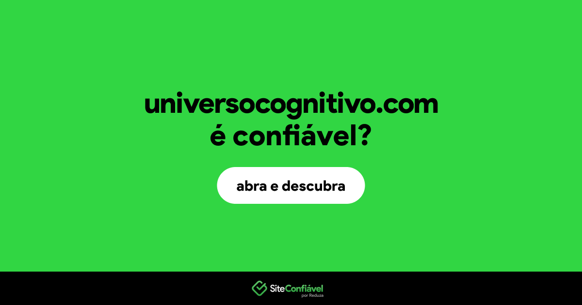 O site universocognitivo.com é confiável?