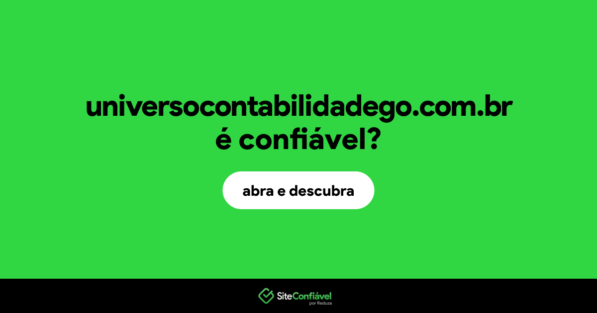 O site universocontabilidadego.com.br é confiável?